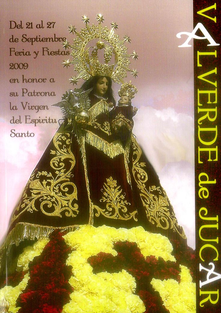 Fiestas patronales en honor a la Virgen del Espíritu Santo 2009 Valverde de Júcar